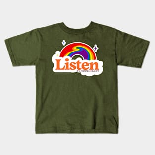 Listen to your heart Kids T-Shirt